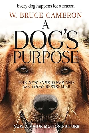 A Dog's Purpose (Paperback) W. Bruce Cameron