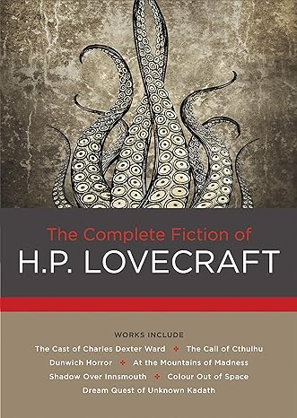 The Complete Fiction of H.P. Lovecraft (Hardcover) H.P. Lovecraft