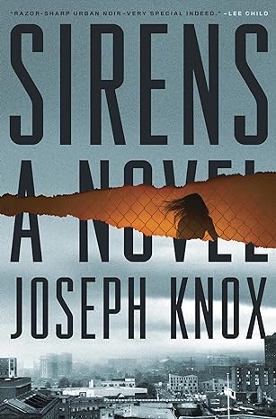 Sirens : Book 1 of 3: An Aidan Waits Thriller (Hardback) Joseph Knox