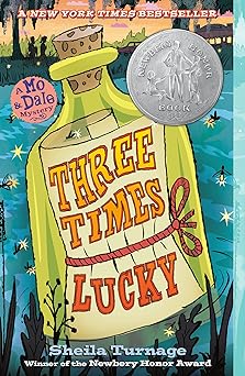 Three Times Lucky (Mo & Dale Mysteries Book 1 of 4) (paperback) Sheila Turnage