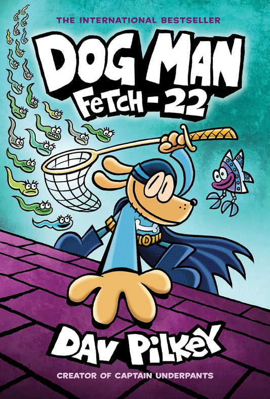 Fetch-22 : Book 8 of 12: Dog Man (hardcover) Dav Pilkey