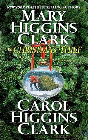 The Christmas Thief (Hardback) Mary Higgins Clark, Carol Higgins Clark