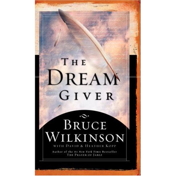 The Dream Giver (Hardcover) Bruce Wilkinson
