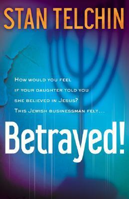 Betrayed! (Paperback) Stan Telchin