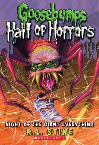 Night of the Giant Everything : Goosebumps Hall of Horrors, Book 2 of 6 (Paperback) R.L. Stine