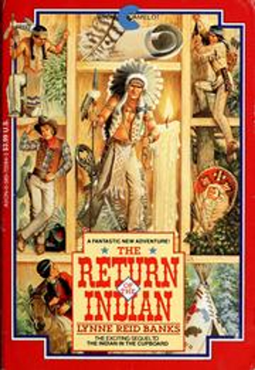 The Return of the Indian (The Indian in the Cupboard Book 2 of 5) (paperback) Lynne Reid Banks