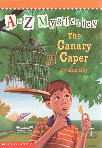 The Canary Caper : A to Z Mysteries, Book 3 of 26 (Paperback) Ron Roy