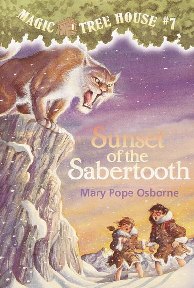 Sunset of the Sabertooth : Magic Tree House, Book 7 of 38 (Paperback) Mary Pope Osborne