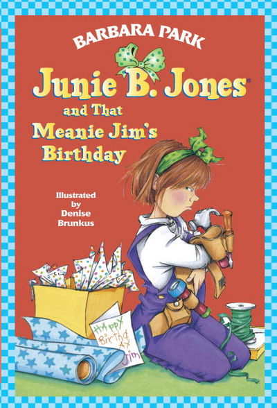 Junie B. Jones and That Meanie Jim's Birthday (Paperback) Barbara Park