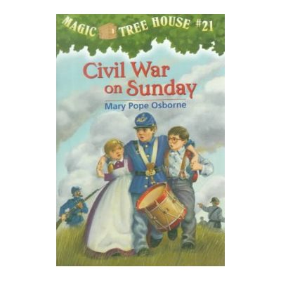 Civil War On Sunday: Magic Tree House Series, Book 21 (Paperback) Mary Pope Osborne
