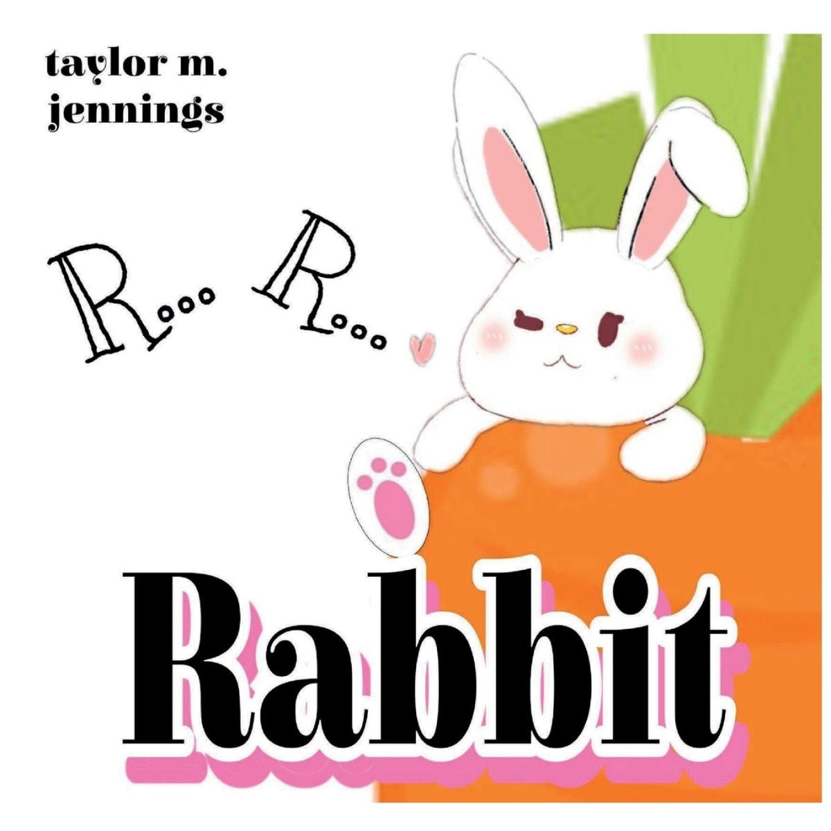 Rrr... Rrr...Rabbit (paperback)  Taylor Jennings