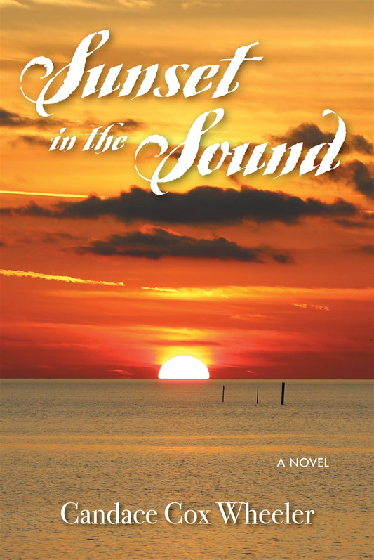 Sunset in the Sound (hardcover) Candace Cox Wheeler