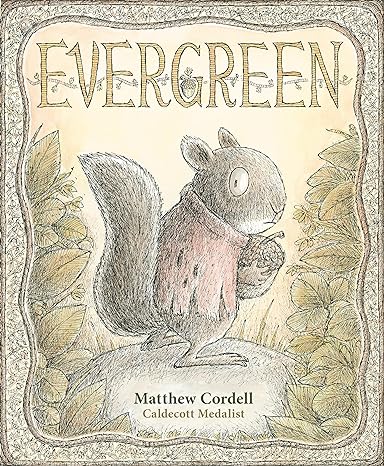 Evergreen (hardback) Matthew Cordell