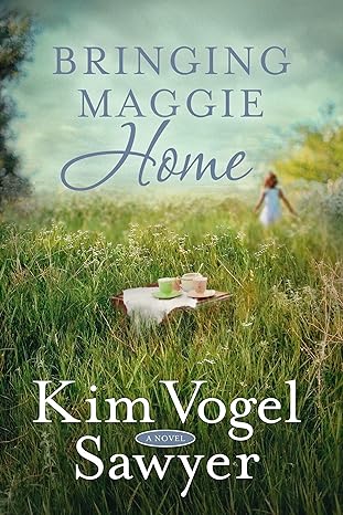 Bringing Maggie Home (Paperback) Kim Vogel Sawyer