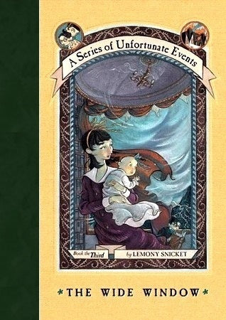 A Series of Unfortunate Events: The Wide Window (Hardback) Lemony Snickett