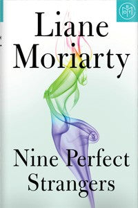 Nine Perfect Strangers (hardcover) Liane Moriarty