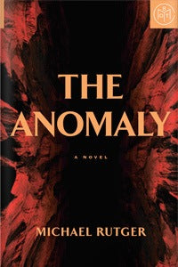 The Anomaly (hardcover) Michael Rutger