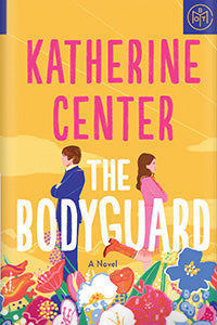 The Bodyguard (hardcover) Katherine Center