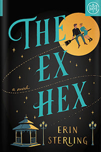 The Ex Hex (Hardcover) Erin Sterling