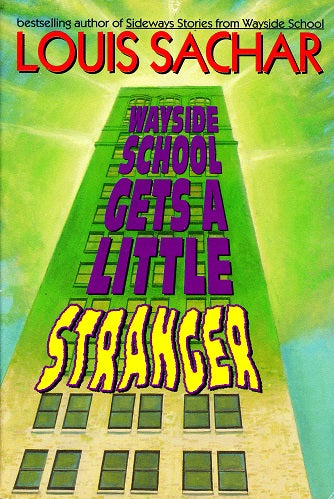 Wayside School Gets a Little Stranger: Wayside School Series, Book 3 (Paperback) Louis Sachar