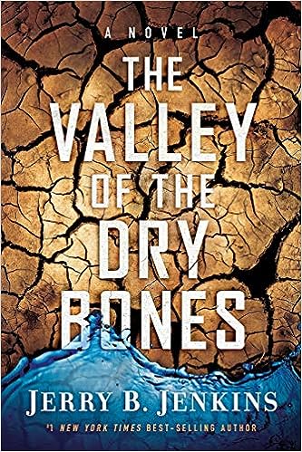 The Valley of Dry Bones (Paperback) Jerry B. Jenkins