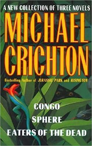A New Collection of Three Complete Novels: Congo, Sphere, Eaters of the Dead (Hardcover) Michael Crichton