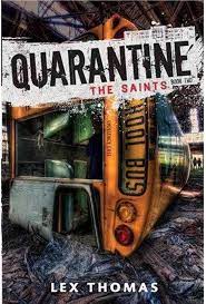 The Saints: Quarantine Series, Book 2 (Hardcover) Lex Thomas