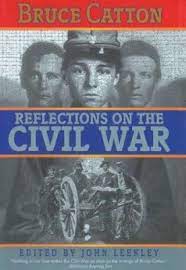 Reflections on the Civil War (Hardback) Bruce Catton