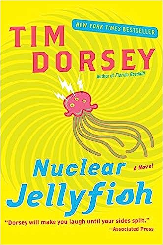 Nuclear Jellyfish (Paperback) Tim Dorsey