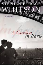 A Garden in Paris (Paperback) Stephanie Grace Whitson