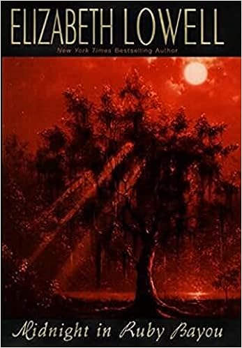 Midnight in Ruby Bayou (Hardcover) Elizabeth Lowell