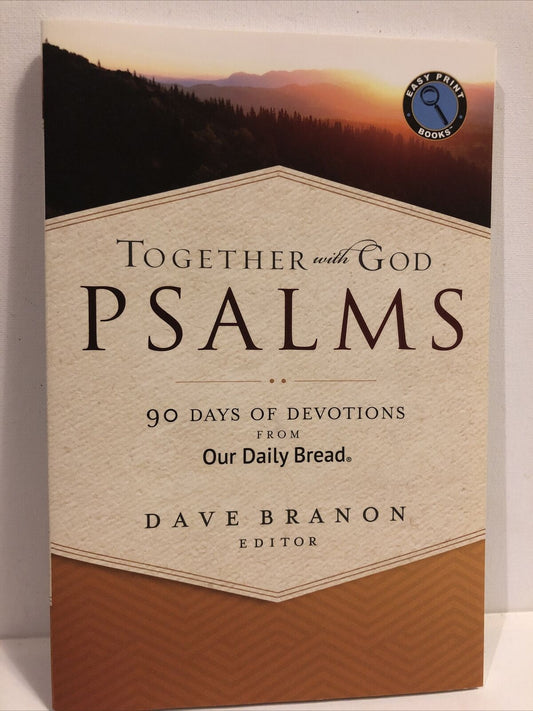 Together with God 90 Day Devotional: Psalms (Paperback) Dave Branon