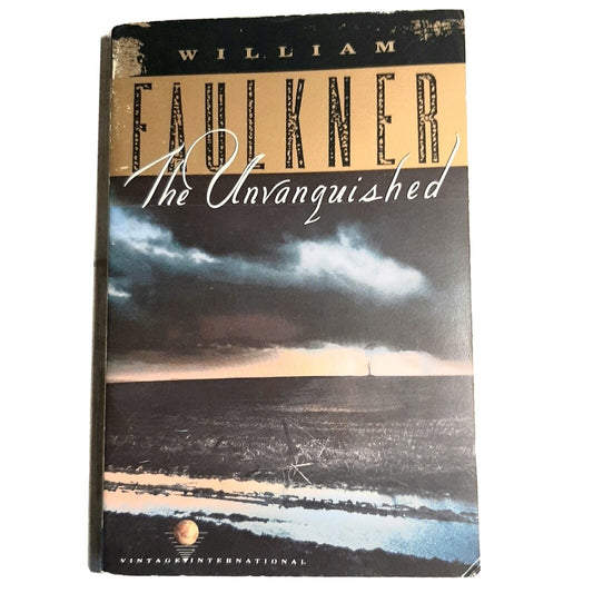 The Unvanquished (Paperback) William Faulkner