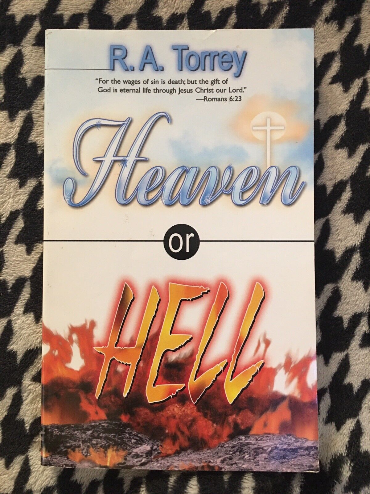 Heaven or Hell (paperback) R. A. Toney