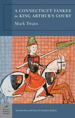 A Connecticut Yankee in King Arthur's Court (Paperback) Mark Twain