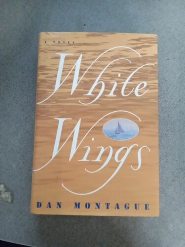 White Wings (Hardcover) F. Daniel Montague