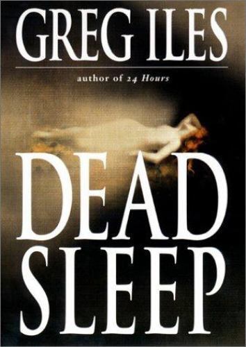 Dead Sleep (Hardback) Greg Iles