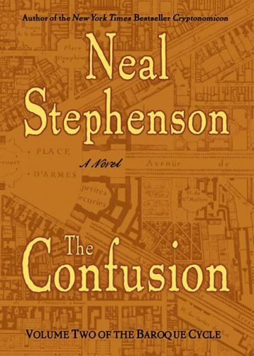 The Confusion : Book 2 of 3: The Baroque Cycle (hardcover) Neal Stephenson