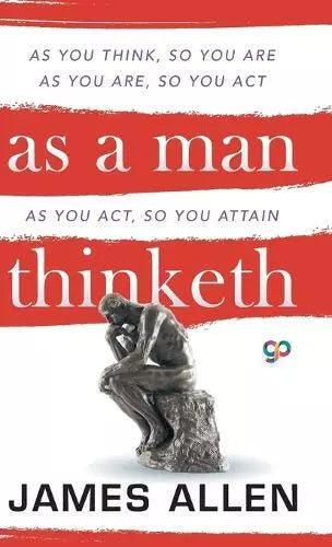 as a man thinketh James Allen (Hardcover)