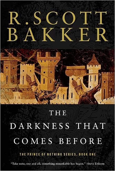The Darkness That Comes Before: The Prince of Nothing, Book One (The Prince of Nothing) (Paperback) R. Scott Bakker