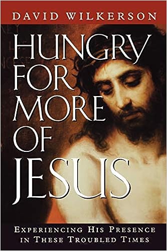 Hungry for More of Jesus (Paperback) David Wilkerson