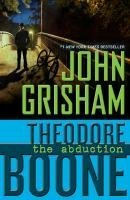 The Abduction : Theodore Boone Book 2 of 7 (paperback) John Grisham