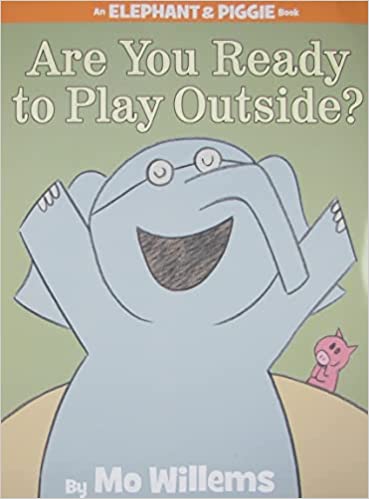 ! Are You Ready to Play Outside? (Hardback) Mo Willems