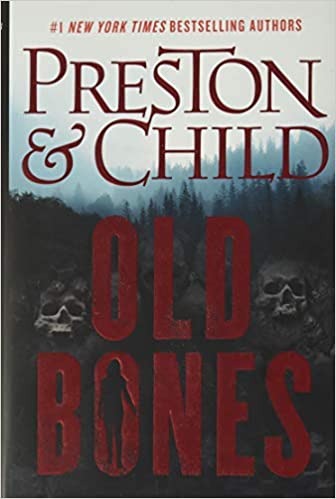 Old Bones (Nora Kelly, 1) [Hardcover] Preston and Child