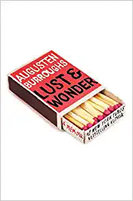 Lust & Wonder: A Memoir (Hardcover) Augsuten Burroughs