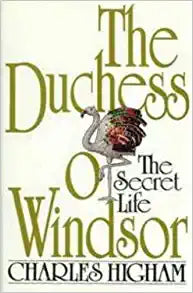 The Duchess of Windsor: The Secret Life (hardcover) Charles Higham