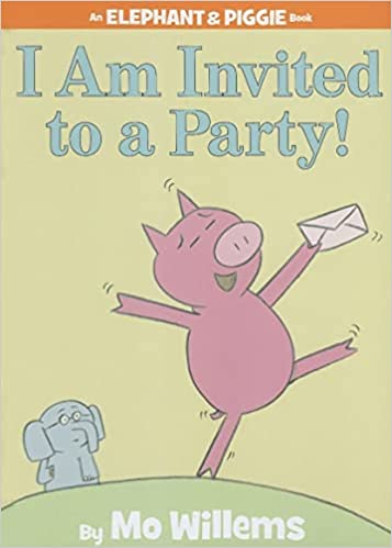 ! I Am Invited to a Party! (Hardback) Mo Willems