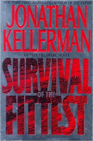 Survival of the Fittest: An Alex Delaware Novel (Hardcover) Jonathan Kellerman
