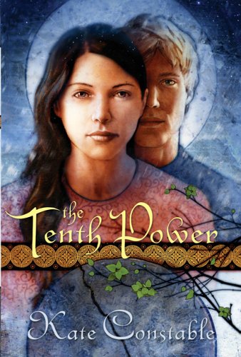The Tenth Power : Chanters of Tremaris Book 3 (hardcover) Kate Constable