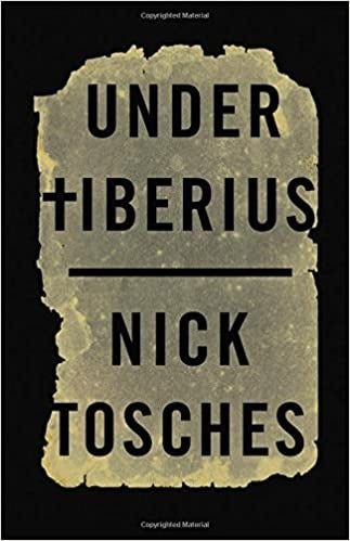 Under Tiberius (Hardcover) Nock Tosches